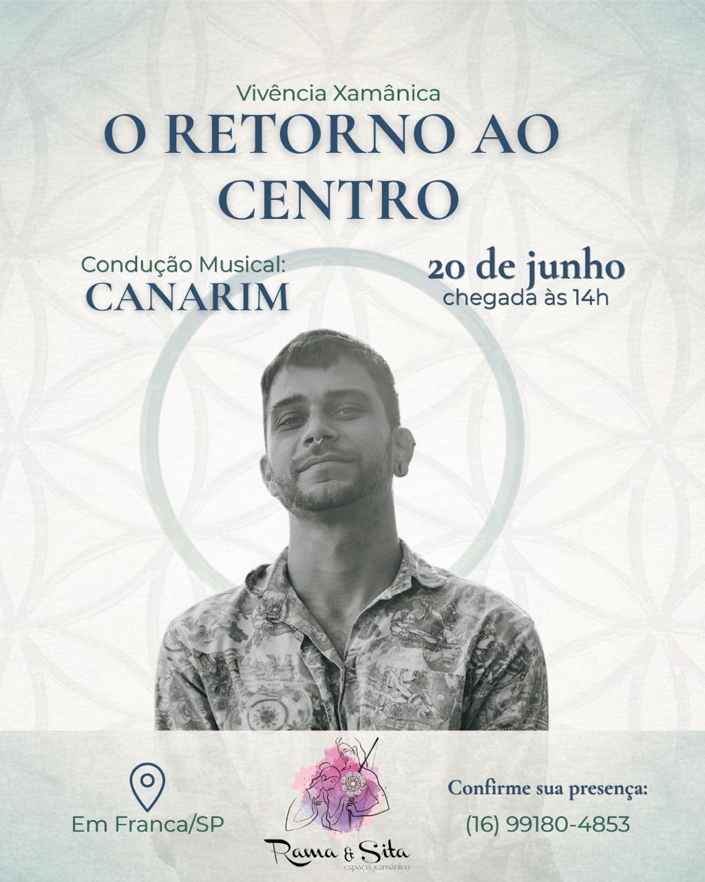 Flyer da Vivência Xamânica O Retorno ao Centro com condução musical de Canarim